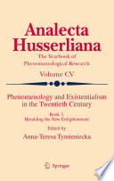 Phenomenology and Existentialism in the Twenthieth Century Book III. Heralding the New Enlightenment /