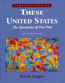 These United States : the questions of our past /