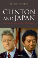 Clinton and Japan the impact of revisionism on U.S. trade policy /
