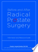 Before and after radical prostate surgery information and resource guide /