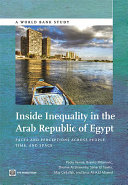 Inside inequality in the Arab Republic of Egypt : facts and perceptions across people, time, and space /