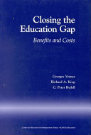 Closing the education gap benefits and costs /