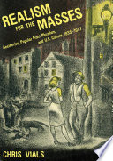 Realism for the masses aesthetics, popular front pluralism, and U.S. culture, 1935-1947 /