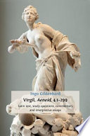 Virgil, Aeneid, 4.1-299 Latin text, study questions, commentary and interpretative essays /