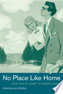 No place like home locations of Heimat in German cinema /