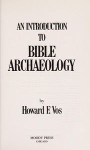 An introduction to Bible archaeology /
