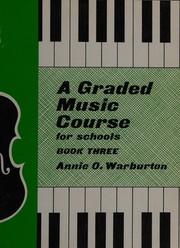 A graded music course for schools : book  three /
