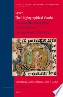 Wace, the hagiographical works the Conception Nostre Dame and the Lives of St. Margaret and St. Nicholas /