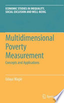 Multidimensional Poverty Measurement Concepts and Applications /