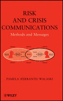 Risk and crisis communications : methods and messages /
