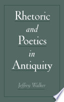 Rhetoric and poetics in antiquity
