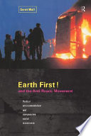 Earth First! and the anti-roads movement radical environmentalism and comparative social movements /
