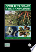 Coffee pests, diseases and their management