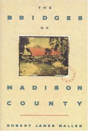 The bridges of Madison County /