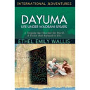 Dayuma : life under Waorani spears : a tragedy that shocked the world : a vision that refused to die /