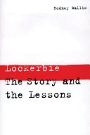 Lockerbie the story and the lessons /