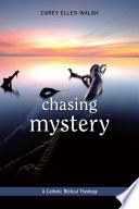 Chasing mystery : a Catholic Biblical theology /