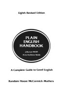 Plain English handbook : a complete guide to good English /