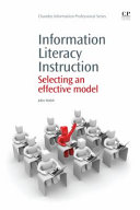 Information literacy instruction : selecting an effective model /