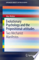 Evolutionary Psychology and the Propositional-attitudes Two Mechanist Manifestos /