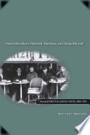 Internationalism, national identities, and study abroad France and the United States, 1890-1970 /