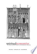 Spiritual economies female monasticism in later medieval England /