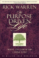 The purpose-driven life : what on earth am I here for? /