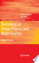 Becoming an Urban Physics and Math Teacher Infinite Potential /