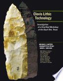 Clovis lithic technology investigation of a stratified workshop at the Gault Site, Texas /