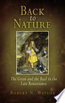 Back to nature the green and the real in the late Renaissance /