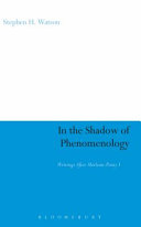 In the shadow of phenomenology writings after Merleau-Ponty I /