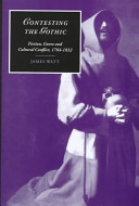 Contesting the Gothic fiction, genre, and cultural conflict, 1764-1832 /