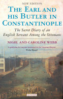 The Earl and his butler in Constantinople the secret diary of an English servant among the Ottomans /