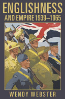 Englishness and empire, 1939-1965