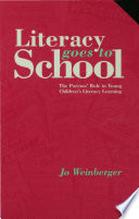 Literacy goes to school the parents' role in young children's literacy learning /