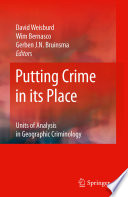 Putting Crime in its Place Units of Analysis in Geographic Criminology /