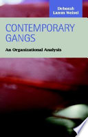 Contemporary gangs an organizational analysis /