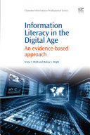 Information literacy in the digital age : an evidence-based approach /