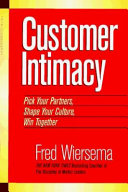 Customer intimacy : pick your partners, shape your culture, win together /