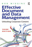 Effective document and data management unlocking corporate content /