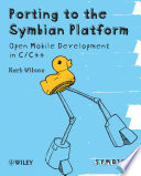 Porting to the symbian platform open mobile development in C/C++ /