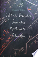 California dreaming reforming mathematics education /