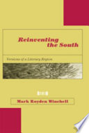 Reinventing the South versions of a literary region /