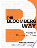 The Bloomberg way a guide for reporters and editors /