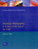 Political philosophy : a history of the search for order /