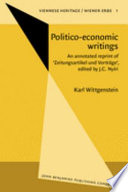 Politico-economic writings an annotated reprint of "Zeitungsartikel und Vorträge" /