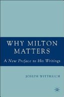 Why Milton matters a new preface to his writings /