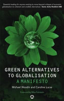 Green alternatives to globalisation a manifesto /