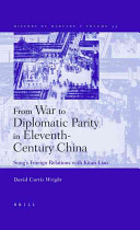 From war to diplomatic parity in eleventh-century China Sung's foreign relations with Kitan Liao /