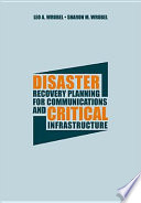 Disaster recovery planning for communications and critical infrastructure